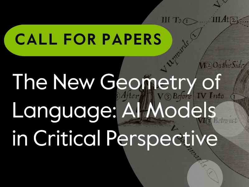 Call for papers "The New Geometry of Language: AI Models in Critical Perspective"